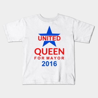 United -  Queen For Mayor 2016 - Campaign Poster Design Kids T-Shirt